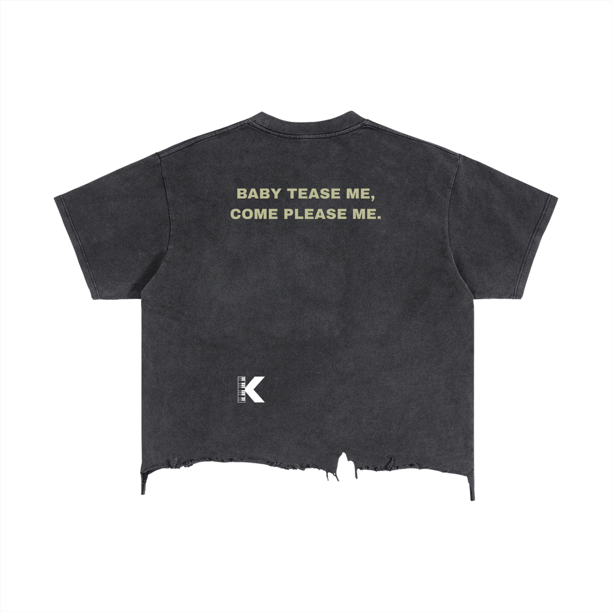 TEASE ME TEE